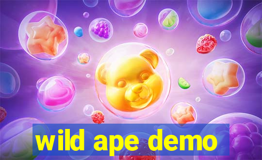 wild ape demo